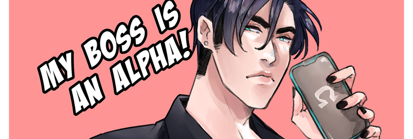 My Boss is An Alpha!